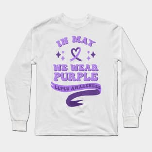 In May We Wear Purple Retro Lupus Awareness Month Long Sleeve T-Shirt